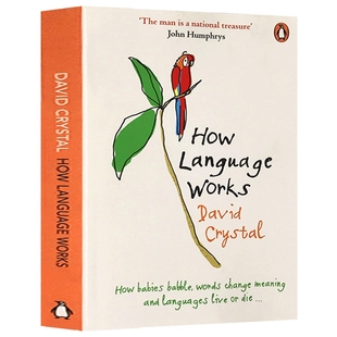How Language Works David Crystal 语言的秘密 英文原版 戴维克里斯特尔 英文版 David Crystal 进口语言学英语书籍