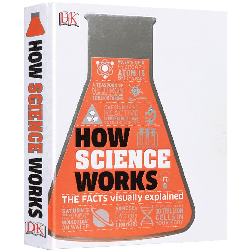 英文原版进口How Science Works: The Facts Visually ExplainedDK科学是如何运作的 视觉图解百科DK经典科普百科书籍精装彩色插图