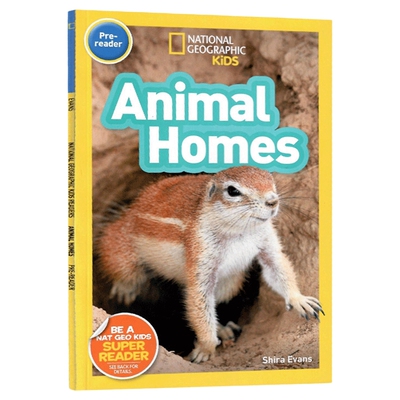 英文原版 National Geographic Kids Readers Pre-reader Animal Homes 动物的家 美国国家地理儿童版百科全书 英文版 进口英语书