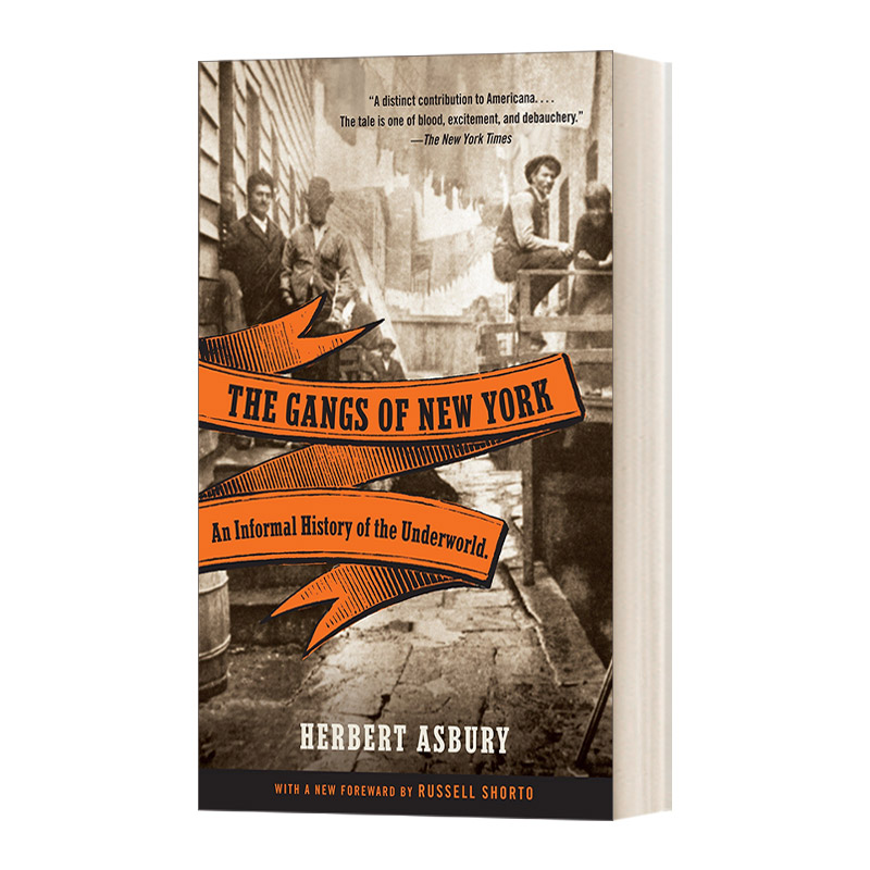英文原版 The Gangs of New York 纽约黑帮 地下世界野史 Herbert Asbury赫伯特-埃斯波瑞 英文版 进口英语原版书籍
