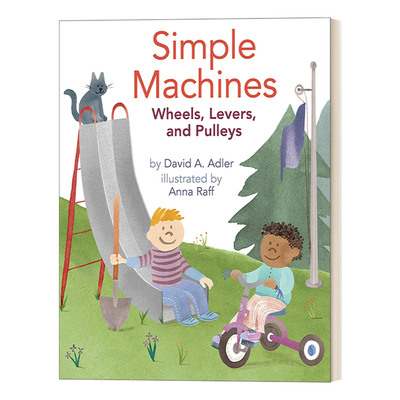 英文原版 Simple Machines 简单机械 轮子 杠杆和滑轮 4-8岁儿童机械主题认知绘本 David A. Adler 英文版 进口英语原版书籍