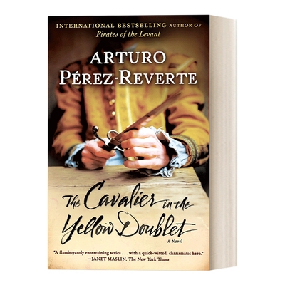 英文原版 The Cavalier in the Yellow Doublet Captain Alatriste 04 佣兵传奇系列4 Arturo Perez-Reverte 进口英语原版书籍