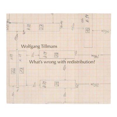 预售 沃尔夫冈Wolfgang Tillmans: WhatS Wrong With Redistribution 原版艺术书籍 摄影画册 华源时空