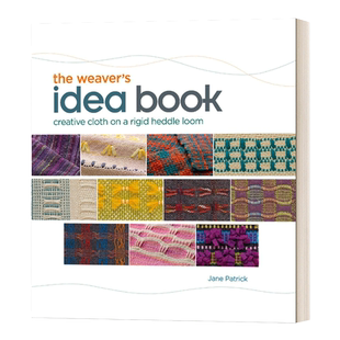 The Weaver's Idea Book 织布者的想法书:在硬综织机上创作布 英文原版