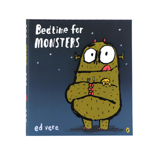 睡觉前的怪物 英文原版绘本 Bedtime for Monsters 儿童英语启蒙认知图画故事书 幽默滑稽睡前故事读物 小故事蕴藏大道理 Ed Vere