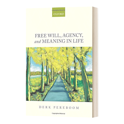 Free Will, Agency, and Meaning in Life 自由意志、机构和人生的意义 英文原版