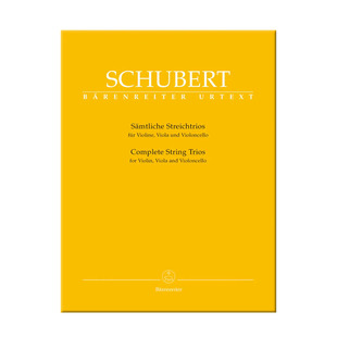 舒伯特 弦乐三重奏全集 小提琴中提琴和大提琴 分谱 德国骑熊士原版进口乐谱书 Schubert Franz Complete String Trios BA5609