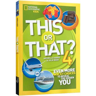 英文原版This or That 4 Even More Wacky Choices to Reveal the Hidden You这4个更古怪的选择来揭示隐藏的你进口书美国国家地理