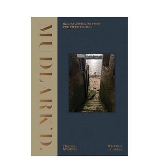 【现货】泥泞寻宝：泰晤士河淤泥下的伦敦史 Mudlark’d : Hidden Histories from the River Thames 原版英文人文历史