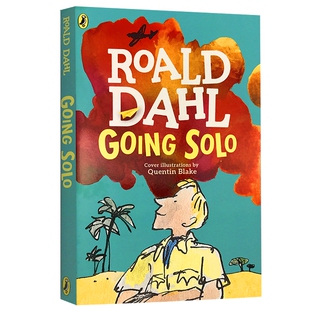 正版 独闯天下 英文原版书 Going Solo 罗尔德达尔自传 Roald Dahl 好小子童年故事续集 儿童英语版进口故事书籍 英文版