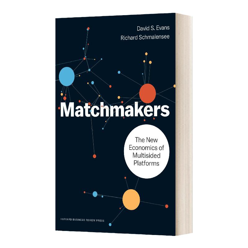 Matchmakers 连接 多边平台经济学 哈佛商业评论 精装 David S. Evans