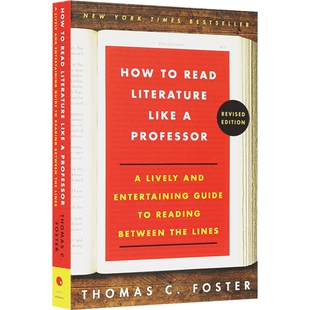 How to Read Literature Like a Professor 英文原版 如何阅读一本文学书 美国大学教材读物 英文版进口英语书籍儿童图书