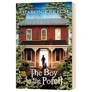 英文原版 门廊上的男孩 The Boy on the Porch 8-12岁 美国儿童文学小说 莎朗·克里奇 关于亲情 爱与陪伴的故事 英文小说书