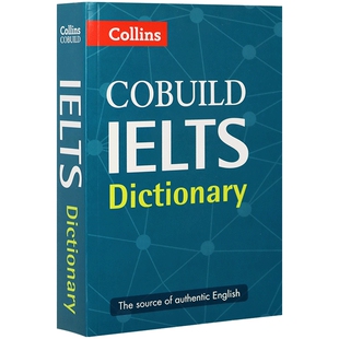 雅思英语词典 英文原版柯林斯字典 Collins IELTS Dictionary雅思词汇书 附雅思写作雅思口语指南 英英字典进口书籍教材