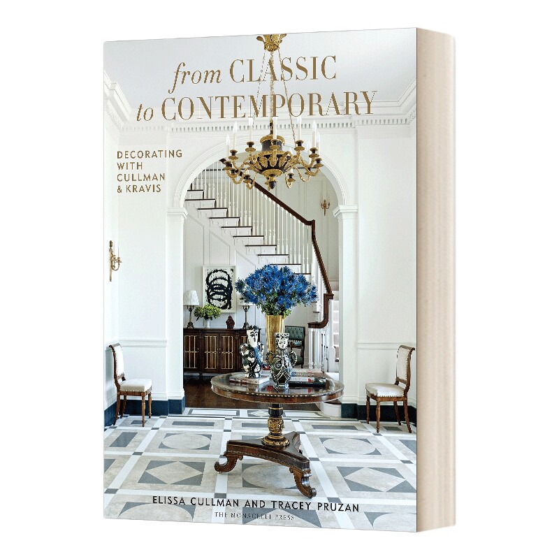 英文原版 From Classic to Contemporary  经典到现代 埃丽莎·库尔曼装饰 室内设计 精装