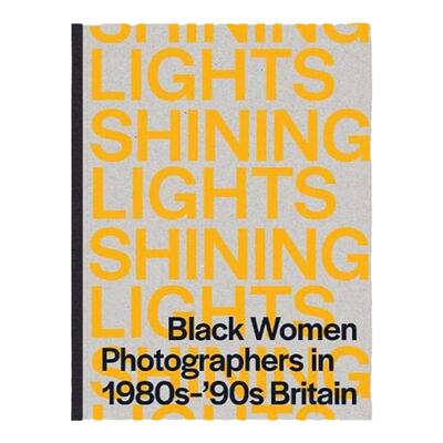 预售 乔伊格雷戈里陶斯达赫马尼闪耀的光芒Joy Gregory Taous Dahmani Shining Lights Black Women Inphotography