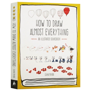 如何画所有的东西 华研原版 绘画指南 手绘 英文原版 How to Draw Almost Everything 英文版 进口原版英语书籍 搭色彩与光线