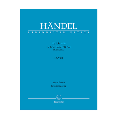 亨德尔 赞美颂B大调 HWV281 卡农 声乐总谱 德国骑熊士原版乐谱书 Hande Te Deum B-flat major Cannons BA10708-90