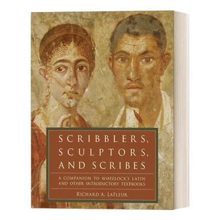 英文原版 Scribblers Sculptors and Scribes 古罗马文人 雕刻家和抄写员 韦洛克拉丁语教程配套阅读材料 英文版 进口英语原版书籍