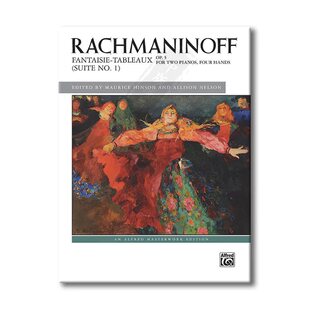 拉赫玛尼诺夫 第一组曲音画幻想曲op5 双钢琴四手联弹 Alfred原版乐谱书 Rachmaninoff Fantaisie-tableaux Suite No 1 00-46815