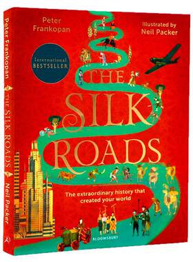 进口英文原版 The Silk Roads 丝绸之路新版插图版 一带一路 世界通史 樊登读书会荐 Peter Frankopan彼得弗兰科潘Neil Packer插画
