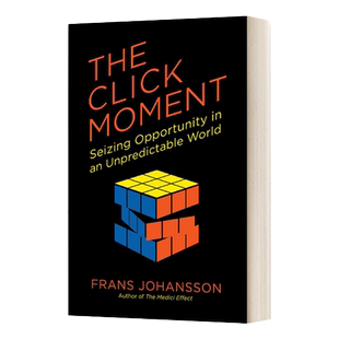 英文原版 The Click Moment 运气生猛 你为什么发不了大财 从来没人告诉你努力之后该做什么 英文版 进口英语原版书籍