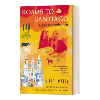 英文原版 Roads To Santiago 绕道去圣地亚哥 塞斯·诺特博姆 西班牙文化游记 英文版 进口英语原版书籍