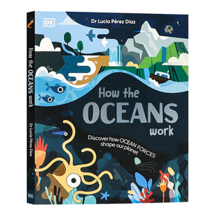 DK出品 海洋运转的秘密 英文原版 DK How the Oceans Work 海洋科普绘本 揭秘海洋起源地质生态 少儿自然科学启蒙 精装 全彩插图