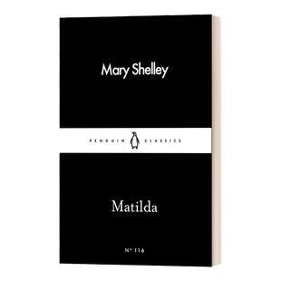 英文原版 Matilda 玛丽·雪莱 玛蒂尔达 英文版 小魔女 马蒂尔达 Mary Shelley 进口英语原版书籍