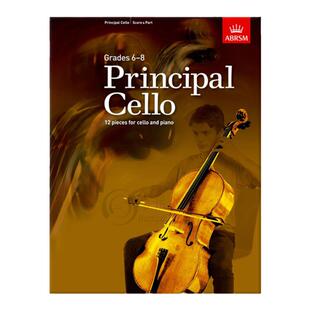 英皇考级 2020-2023 首席大提琴 Grades 6-8  无音频 ABRSM英文原版书 Principal Cello 12 pieces cello and piano 9781848497467