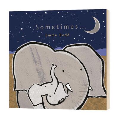 正版 Sometimes ...爱的表白书 有时 埃玛多德绘本 纸板书 Emma Dodd