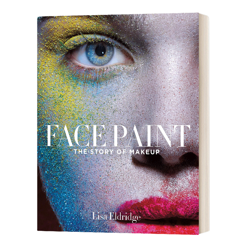 英文原版 精装 Face Paint The Story Of Makeup 彩妆传奇 一部时尚的文化史与深刻的彩妆书 精装 英文版 进口英语原版书籍