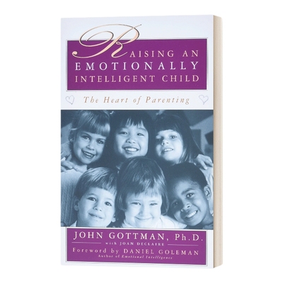 英文原版 Raising An Emotionally Intelligent Child 培养高情商的孩子 让孩子受益一生的情绪管理法 英文版 进口英语原版书籍