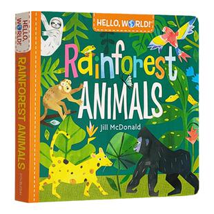 英文原版 Hello World Rainforest Animals 你好科学小世界 雨林动物 纸板书 幼儿科普百科绘本 儿童STEM启蒙图画书 早教认知