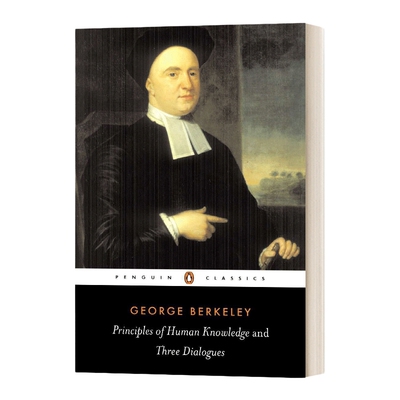 英文原版 Principles of Human Knowledge and Three Dialogues 乔治 贝克莱 人类知识原理 英文版 进口英语原版书籍
