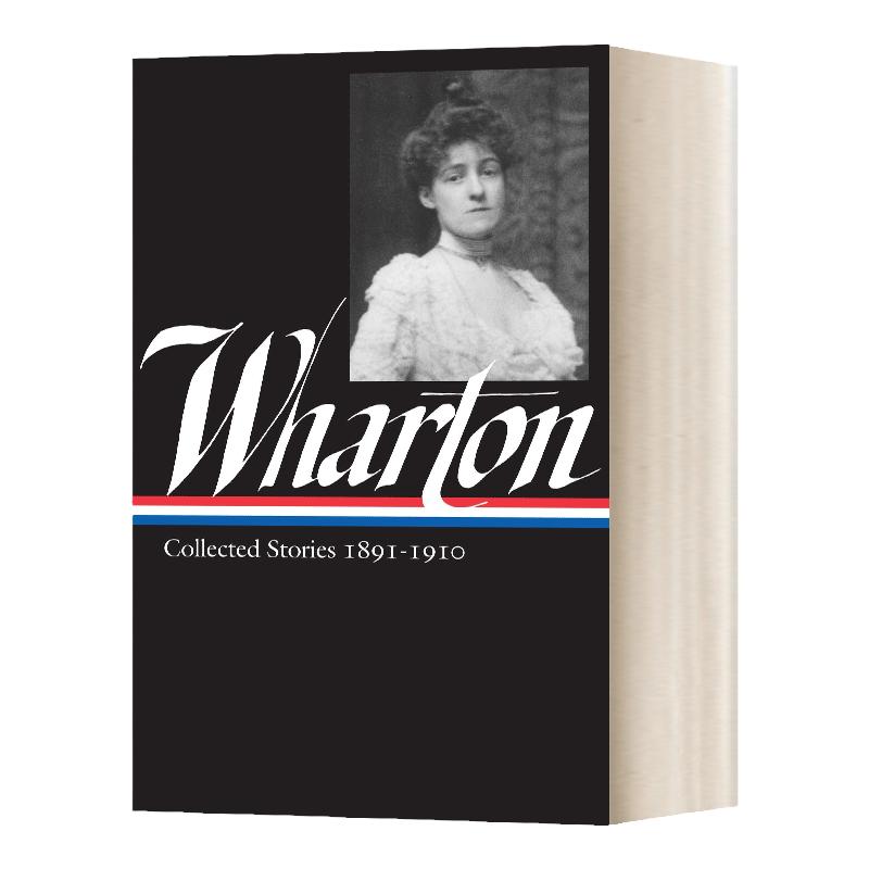 Edith Wharton: Collected Stories Vol 1. 1891-1910 (LOA #121) 伊迪丝·华顿:故事集第一卷 精装美国文库