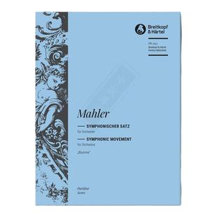 马勒 第一交响曲的交响乐章 花之乐章 管弦乐队总谱 大熊原版乐谱书 Mahler Symphonic Movement Blumine Score PB5642