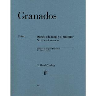 格拉纳多斯 叹息 少女与夜莺 选自戈雅之画 钢琴独奏 Enrique Granados Quejas o la maja y el ruisenor from Goyescas HN1074