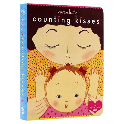 英文原版绘本Counting Kisses数亲亲 美国国家亲子出版物金奖 纸板书Karen Katz凯伦卡茨儿童英语启蒙学习图画故事书karenkatz