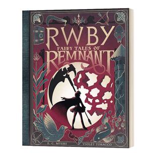 RWBY: Fairy Tales of Remnant 四色战记 红白黑黄外传小说 十二个童话故事 精装
