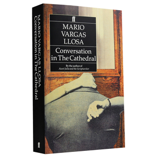 酒吧长谈 英文原版 Conversation in the Cathedral 略萨 结构现实主义大师 诺奖得主作品 当代文学名著 搭城市与狗 公羊的节日