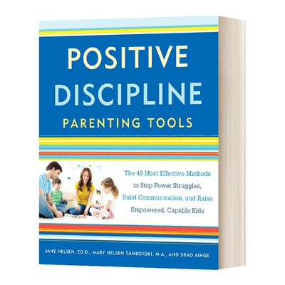 英文原版 Positive Discipline Parenting Tools 正面管教养育工具 赋予孩子力量 培养孩子能力的49种有效方法 英文版 进口英语书