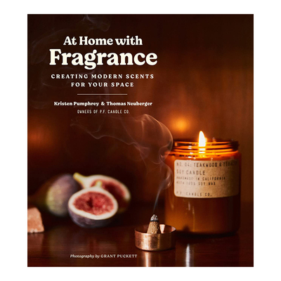 【现货】家有香氛:为居家点燃美好 At Home with Fragrance: Creating Modern Scents for Your Space  英文原版 闻香熏香蜡烛