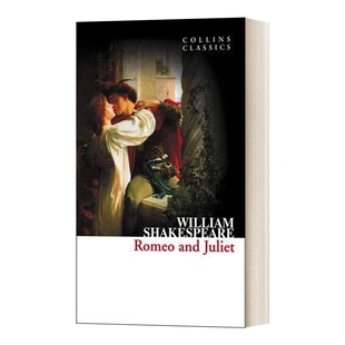 英文原版 Romeo and Juliet 罗密欧与朱丽叶 莎士比亚 Collins Classics 柯林斯经典系列 英文版 进口英语原版书籍