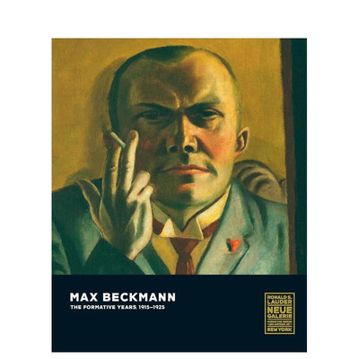 【现货】马克斯·贝克曼：成长岁月 1915-25 Max Beckmann: The Formative Years， 1915-25 原版英文艺术画册画集 正版进口书籍