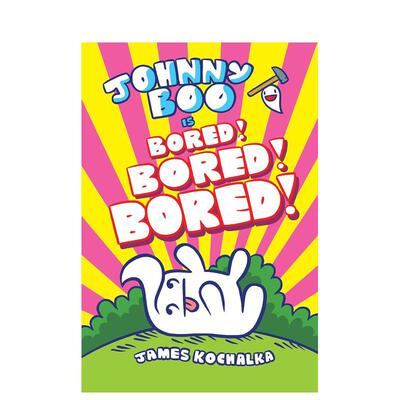 【预售】约翰尼·布 14：很*聊！英文儿童漫画精装进口原版书James Kochalka著Johnny Boo (Book 14): Is Bored! Bored! Bored!