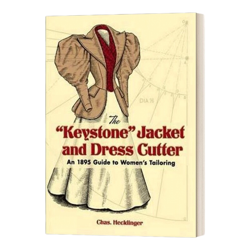 The Keystone Jacket and Dress 英文原版 19世纪服装设计剪裁纸样制版 英文版 进口英语原版书籍