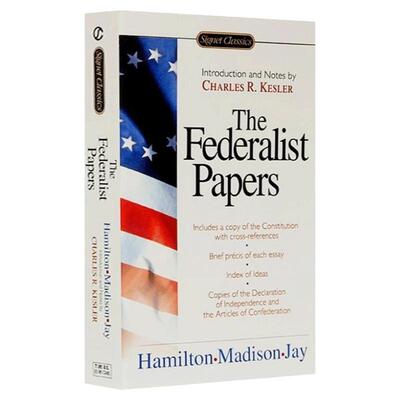 The Federalist Papers 联邦党人文集 英文原版 亚历山大汉密尔顿 詹姆斯麦迪逊 全英文版正版原著进口英语书籍Signet Classics