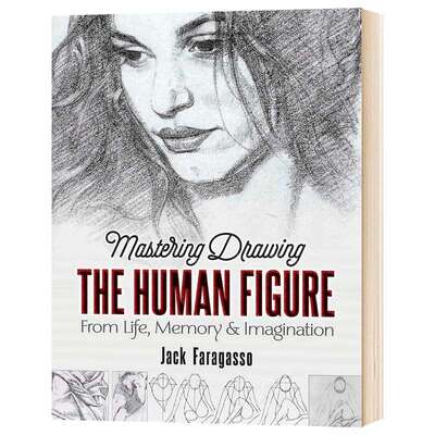 华研原版 掌握绘制人物的形象: 来自生活、记忆和想象 英文原版 Mastering Drawing the Human Figure 英文版 进口英语书籍