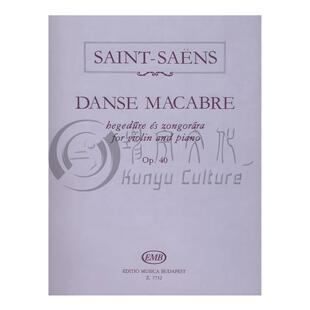 圣桑 骷髅之舞 Op40 小提琴和钢琴 死之舞 布达佩斯乐谱书 Saint Saens Camille Danse macabre Violin and Piano Z 7752